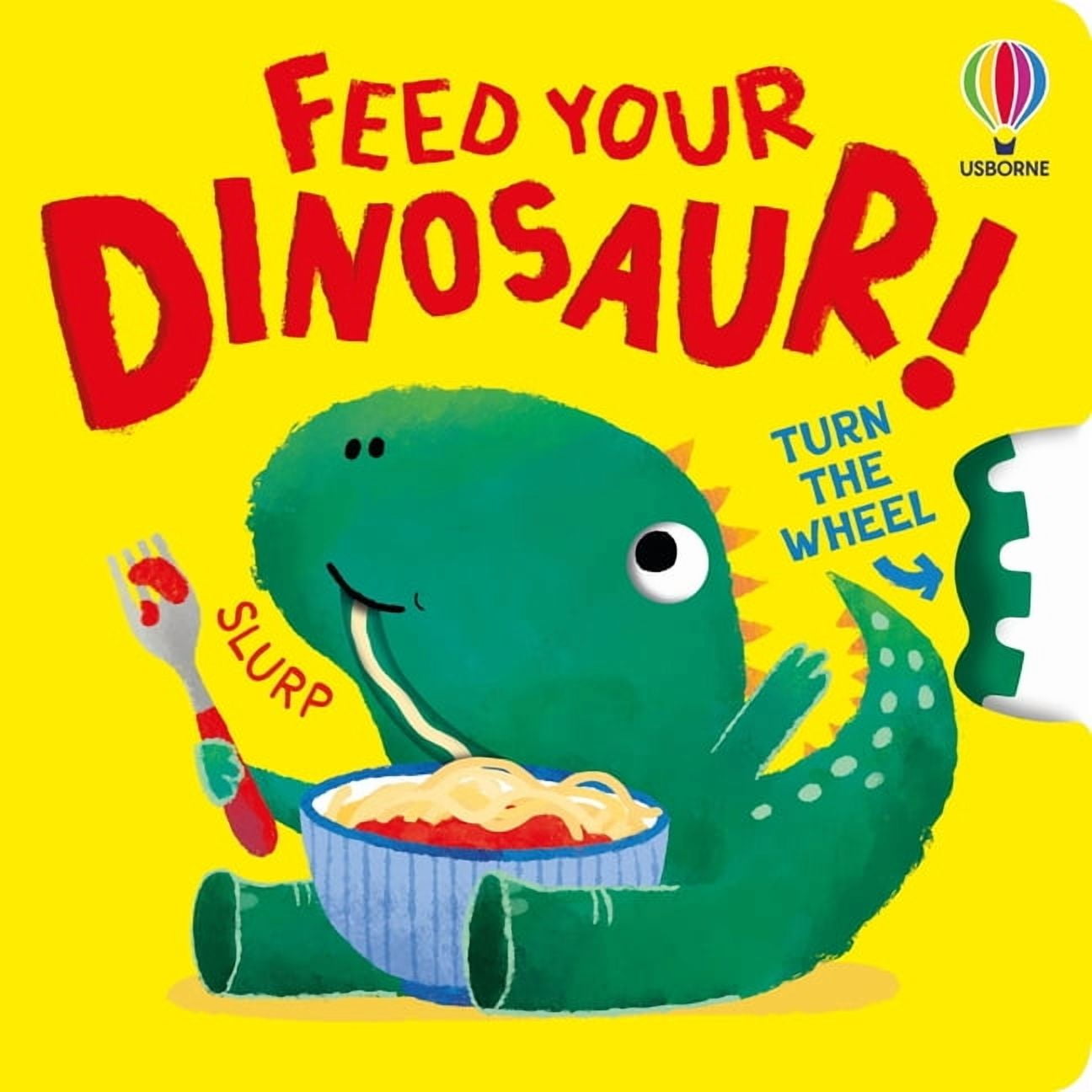 Turn the Wheel Books Feed Your Dinosaur, Book 1, (Board Book)