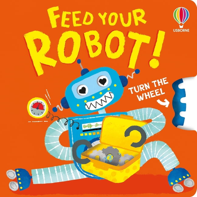 Turn the Wheel Books Feed Your Robot, Book 4, (Board Book)