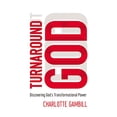thumbnail image 1 of Pre-Owned Turnaround God: Discovering God's Transformational Power Paperback, 1 of 1