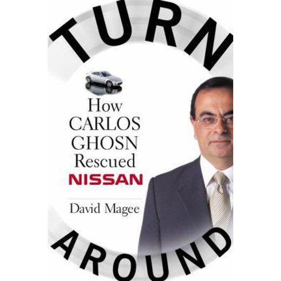 Pre-Owned Turnaround: How Carlos Ghosn Rescued Nissan (Hardcover) 006051485X 9780060514853