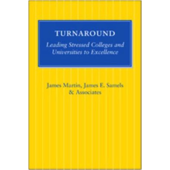 Pre-Owned Turnaround: Leading Stressed Colleges and Universities to Excellence (Paperback) 1421409542 9781421409542