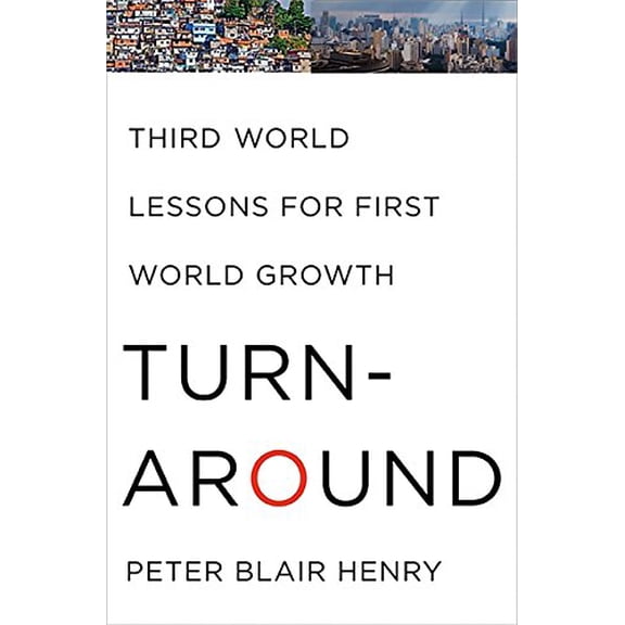 Pre-Owned Turnaround: Third World Lessons for First World Growth (Hardcover) 0465031897 9780465031894