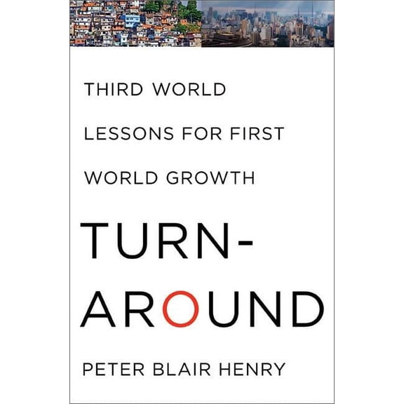 Turnaround: Third World Lessons for First World Growth, (Hardcover)