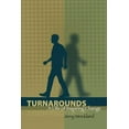 thumbnail image 1 of Turnarounds: A Life of Inspiring Change (Paperback), 1 of 1