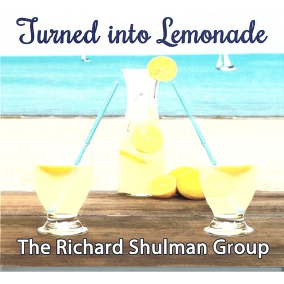 Richard Shulman - Turned Into Lemonade - Music & Performance - CD