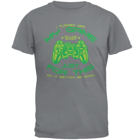 Turned Off My Game For This Mens T Shirt Gravel X-LG