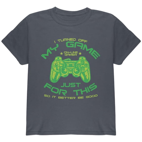 Turned Off My Game For This Youth T Shirt Charcoal YLG