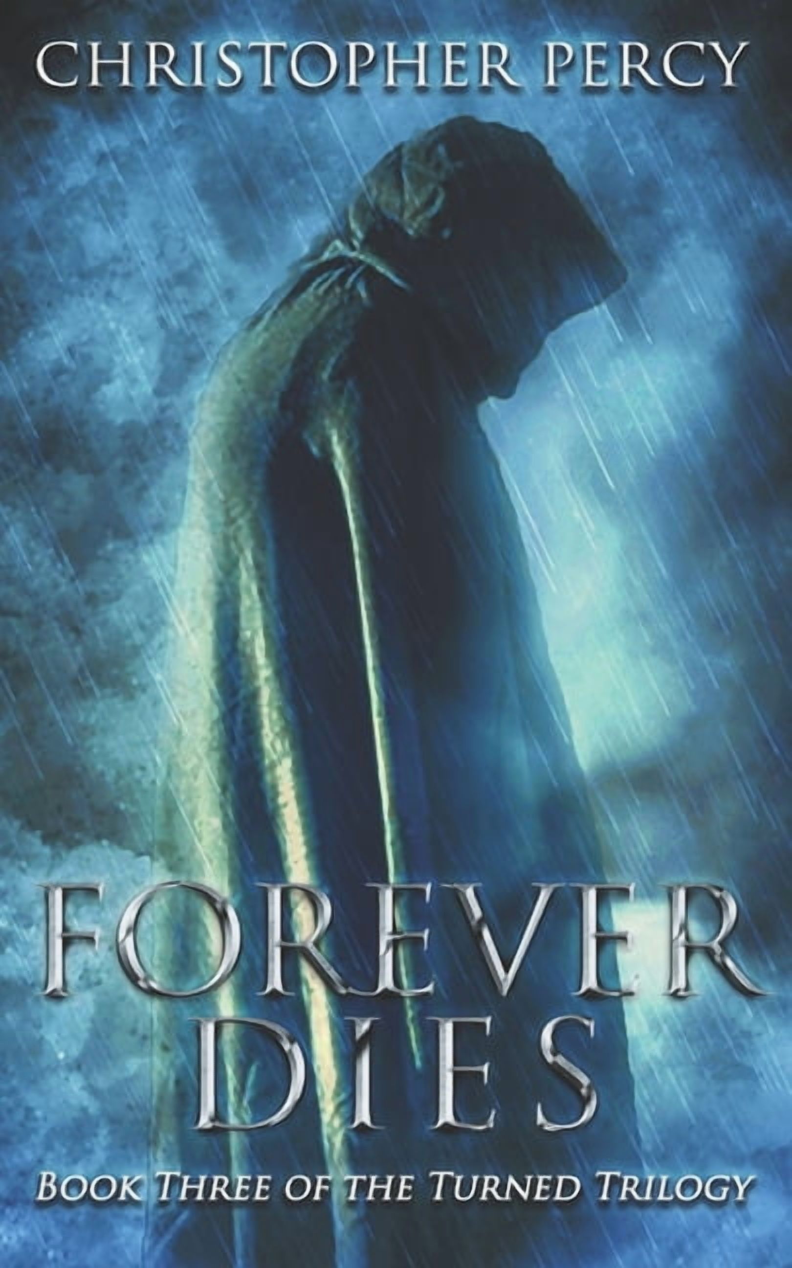 Turned Trilogy Forever Dies, Book 3, (Paperback)