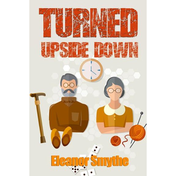 Turned Upside Down (Paperback)