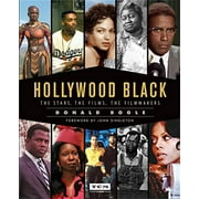 DONALD BOGLE; JOHN SINGLETON; TURNER CLASSIC MOVIES Turner Classic Movies: Hollywood Black : The Stars, the Films, the Filmmakers (Hardcover)