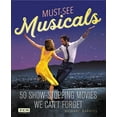 thumbnail image 1 of Turner Classic Movies Must-See Musicals: 50 Show-Stopping Movies We Can't Forget, (Paperback), 1 of 1