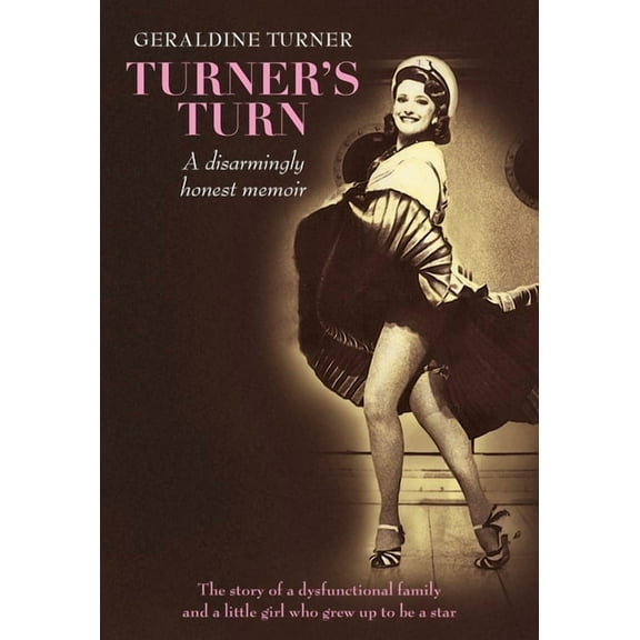 Turner's Turn: A Disarmingly Honest Memoir, (Paperback)