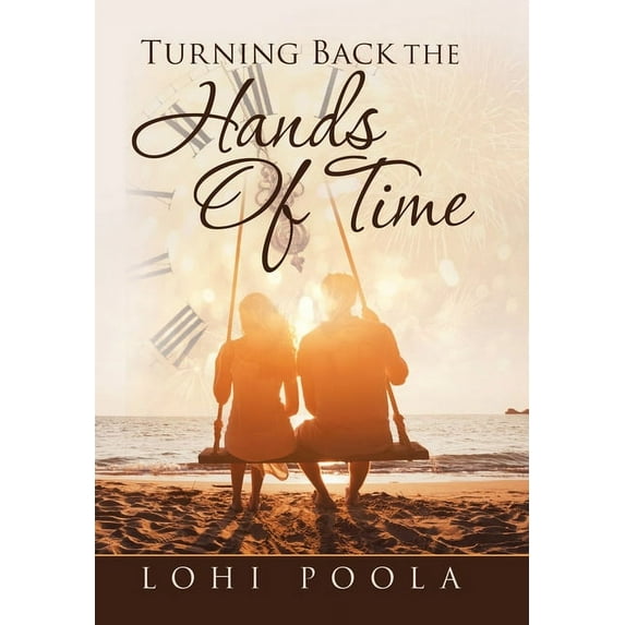 Turning Back the Hands of Time (Hardcover)
