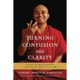 thumbnail image 1 of Pre-Owned Turning Confusion Into Clarity: A Guide to the Foundation Practices of Tibetan Buddhism (Paperback) 1611801214 9781611801217, 1 of 1