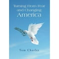 thumbnail image 1 of Turning from Fear and Changing America (Hardcover), 1 of 1
