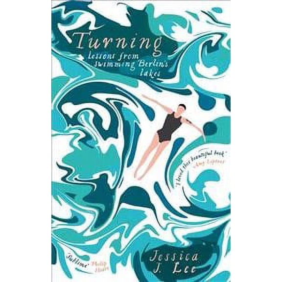 Turning : Lessons From Swimming Berlin's Lakes