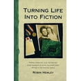 thumbnail image 1 of Pre-Owned Turning Life Into Fiction (Paperback) 1884910378 9781884910371, 1 of 1