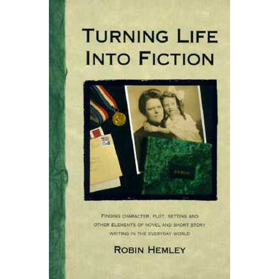 Pre-Owned Turning Life Into Fiction (Paperback)