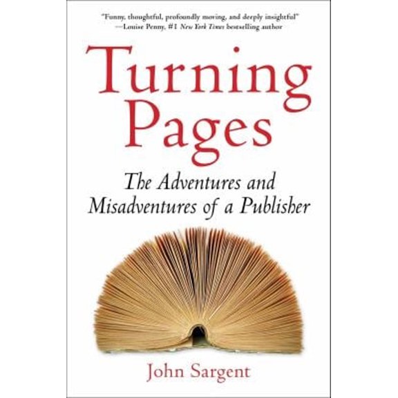 Pre-Owned Turning Pages: The Adventures and Misadventures of a Publisher (Hardcover) 1956763856 9781956763850