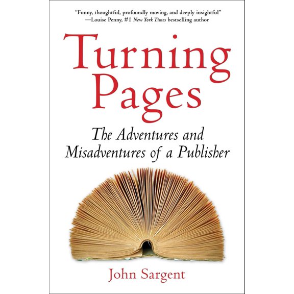 Pre-Owned Turning Pages: The Adventures and Misadventures of a Publisher (Hardcover) 1956763856 9781956763850