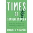 thumbnail image 1 of Turning Point Elections Times of Transformation: The 1921 Canadian General Election, (Paperback), 1 of 1