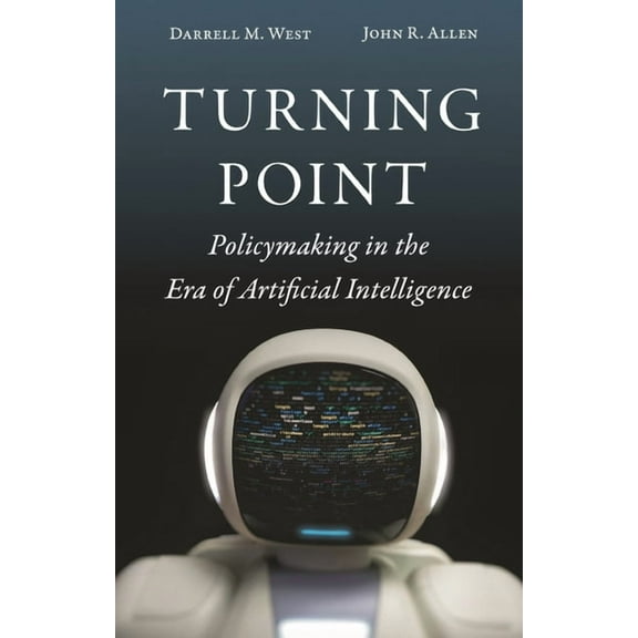 Turning Point: Policymaking in the Era of Artificial Intelligence, (Paperback)