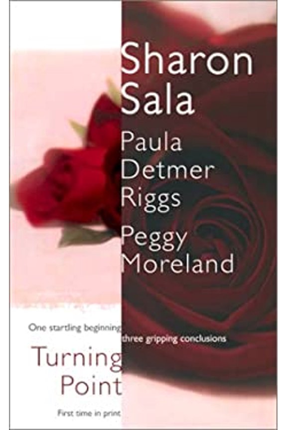 Pre-Owned Turning Point by Sharon Sala, Peggy Moreland, Paula Detmer Riggs (Paperback)