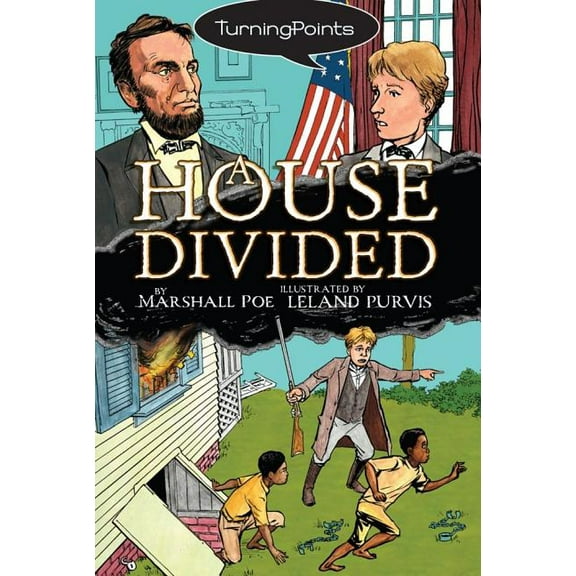 Turning Points: A House Divided (Paperback)