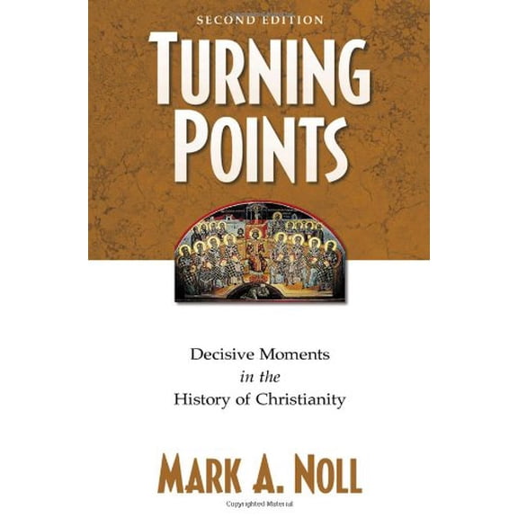 Pre-Owned Turning Points: Decisive Moments in the History of Christianity (Paperback) 080106211X 9780801062117
