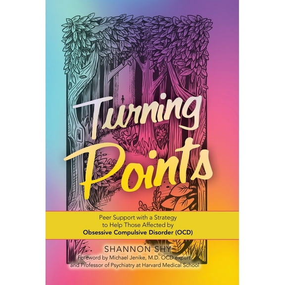 Turning Points: Peer Support with a Strategy to Help Those Affected by Obsessive Compulsive Disorder (Ocd) (Hardcover)