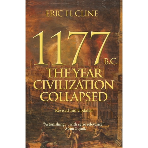 Turning Points in Ancient History 1177 B.C.: The Year Civilization Collapsed: Revised and Updated, Book 1, (Paperback)
