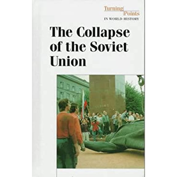Pre-Owned The Collapse of the Soviet Union (Library Binding) 9781565109971