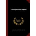 thumbnail image 1 of Turning Points in my Life (Paperback), 1 of 1