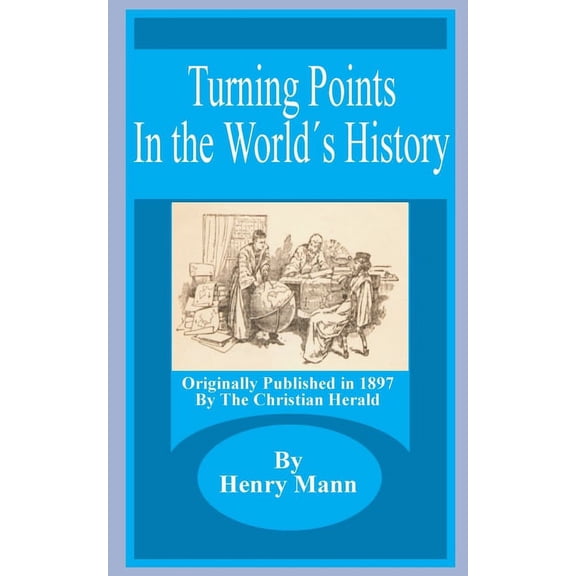Turning Points in the World's History, (Paperback)