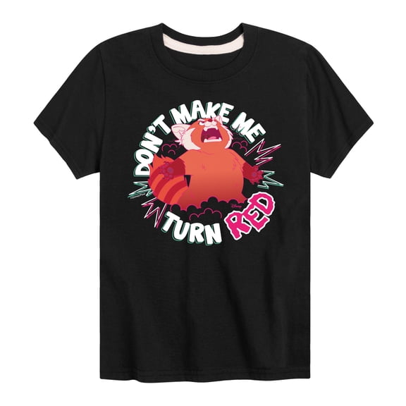 Turning Red - Don't Make Me Turn Red - Youth Short Sleeve Graphic T-Shirt