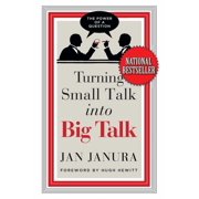 Turning Small Talk Into Big Talk, Hardcover