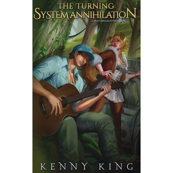 Turning The Turning: System Annihilation: A Post-Apocalyptic LitRPG, Book 4, (Paperback)