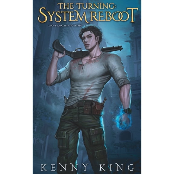 Turning The Turning: System Reboot: A Post-Apocalyptic LitRPG, Book 1, (Paperback)