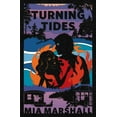 thumbnail image 1 of Turning Tides (Elements, Book 3) (Paperback) by Mia Marshall, 1 of 1