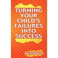 thumbnail image 1 of Turning Your Child's Failures Into Success, (Paperback), 1 of 1