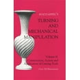 thumbnail image 1 of Holtzapffel's Construction, Action & App Turning and Mechanical Manipulation: Construction, Actions and Application of Cutting Tools, (Paperback), 1 of 1