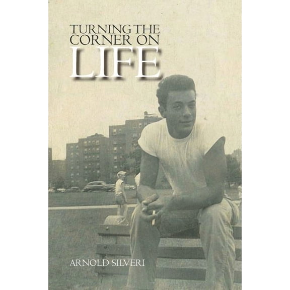 Turning the Corner on Life (Paperback)