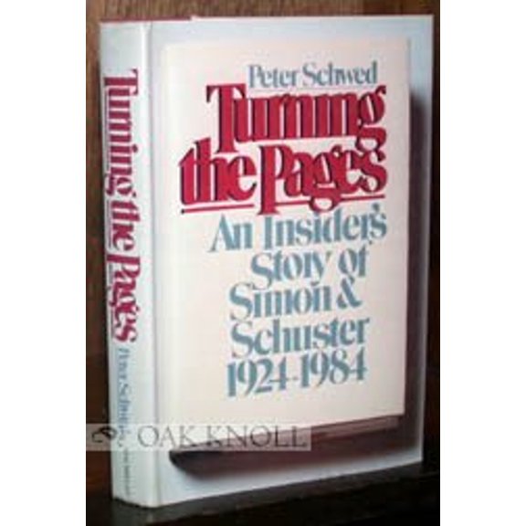 Pre-Owned Turning the Pages: An Insider's Story of Simon & Schuster, 1924-1984 (Hardcover) 0026077906 9780026077903