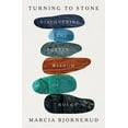 thumbnail image 1 of Turning to Stone: Discovering the Subtle Wisdom of Rocks, (Hardcover), 1 of 2