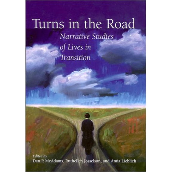 Pre-Owned Turns in the Road: Narrative Studies of Lives in Transition (Hardcover) 1557987734 9781557987730
