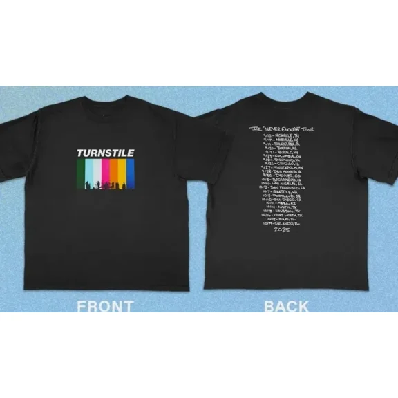 Turnstile The Never Enough Tour 2025 2 Sides Unisex Reprint T-Shirt