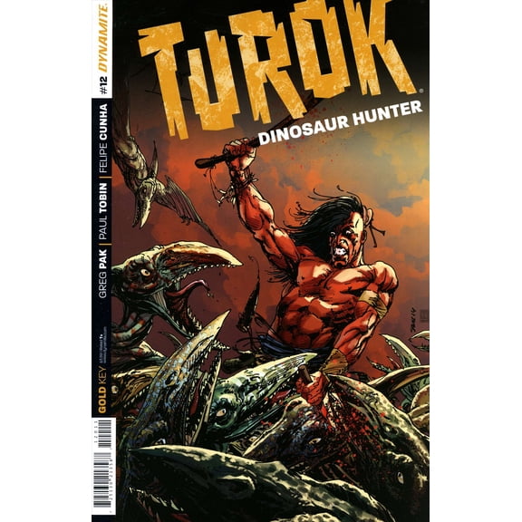 Turok: Dinosaur Hunter (Dynamite, Vol. 1) #12A VF ; Dynamite Comic Book