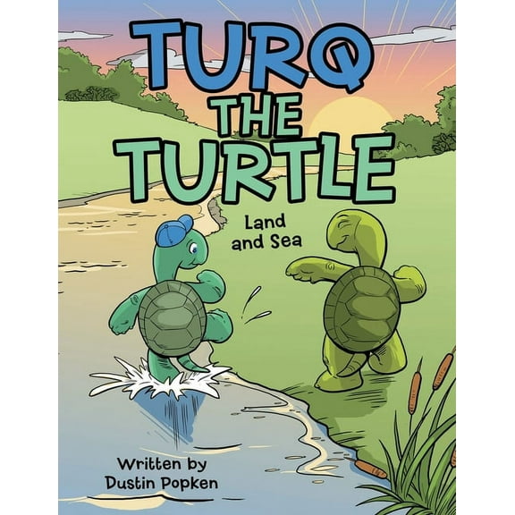 Turq the Turtle: Land and Sea, (Paperback)
