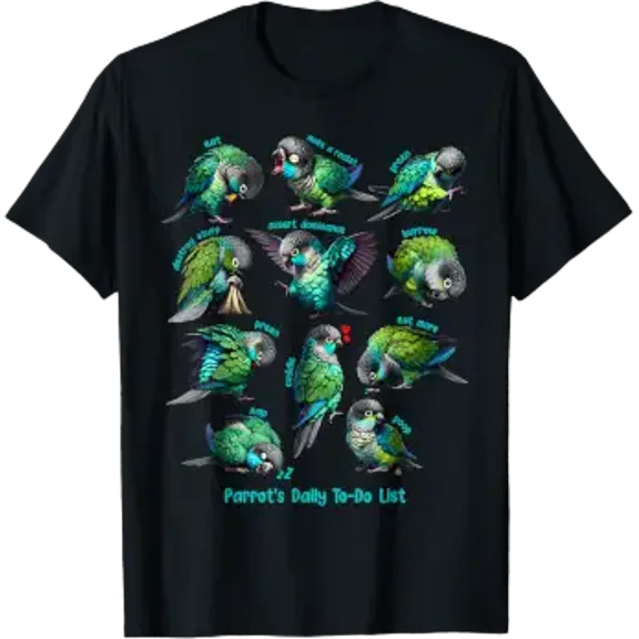 Turquoise Green Cheeked Conure Daily To-Do List Parrot T-Shirt