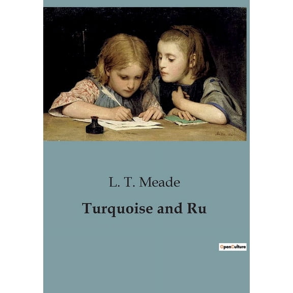 Turquoise and Ru: A Tale of Conscience and transition in a Prestigious School, (Paperback)
